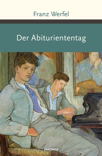 Abbildung von: Der Abituriententag - Anaconda Verlag