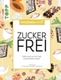 Bild: wissenswert - Zuckerfrei - frechverlag GmbH