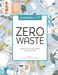 Bild vergrößern Bild: wissenswert - Zero Waste - frechverlag GmbH
