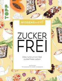 Bild: wissenswert - Zuckerfrei - frechverlag GmbH