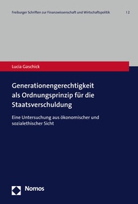 Abbildung von: Generationengerechtigkeit als Ordnungsprinzip für die Staatsverschuldung - Nomos