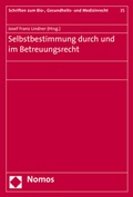 Abbildung von: Selbstbestimmung durch und im Betreuungsrecht - Nomos