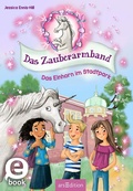Cover: Das Zauberarmband - Das Einhorn im Stadtpark (Das Zauberarmband 1) - arsEdition