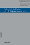 Cover: Zeitschrift f&uuml;r Kultur- und Kollektivwissenschaft - transcript