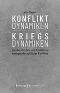 Cover: Konfliktdynamiken - Kriegsdynamiken - transcript
