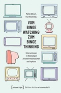 Cover: Vom Binge Watching zum Binge Thinking - transcript
