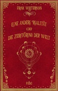 Cover: Eine andere Realit&auml;t oder Die Zerst&ouml;rung der Welt - FUEGO