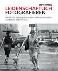 Abbildung von: Leidenschaftlich fotografieren - dpunkt