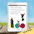 Cover: Klassische Hom&ouml;opathie verstehen - Gromaverlag GmbH