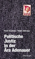 Cover: Politische Justiz in der &Auml;ra Adenauer - verlag am park