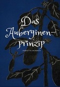 Cover: Das Auberginenprinzip - Kid Verlag