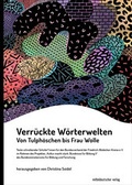 Cover: Verr&uuml;ckte W&ouml;rterwelten - Mitteldeutscher Verlag