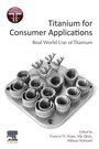 Cover: Titanium for Consumer Applications - Elsevier