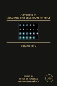 Abbildung von: Advances in Imaging and Electron Physics: Volume 210 - Academic Press