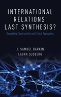 Cover: International Relations' Last Synthesis? - Oxford University Press Inc