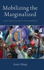 Cover: Mobilizing the Marginalized - Oxford University Press Inc