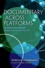 Cover: Documentary Across Platforms - Indiana University Press