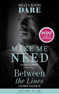 Enlarge image Cover: Make Me Need / Between The Lines - Mills & Boon