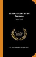 Cover: The Lusiad of Luis De Camoens - Franklin Classics