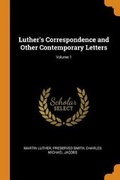 Cover: Luther's Correspondence and Other Contemporary Letters; Volume 1 - Franklin Classics