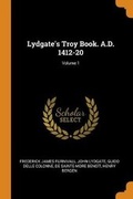 Cover: Lydgate's Troy Book. A.D. 1412-20; Volume 1 - Franklin Classics