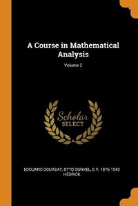 Enlarge image Cover: A Course in Mathematical Analysis; Volume 2 - Franklin Classics