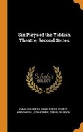 Cover: Six Plays of the Yiddish Theatre, Second Series - Franklin Classics