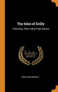 Enlarge image Cover: The Isles of Scilly - Franklin Classics