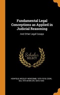 Cover: Fundamental Legal Conceptions as Applied in Judicial Reasoning - Franklin Classics