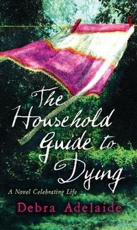 Enlarge image Cover: The Household Guide to Dying - HarperCollins