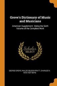 Enlarge image Cover: Grove's Dictionary of Music and Musicians - Franklin Classics