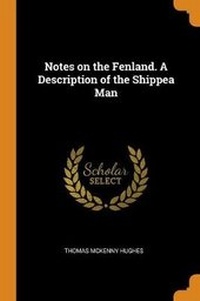 Enlarge image Cover: Notes on the Fenland. A Description of the Shippea Man - Franklin Classics