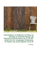 Cover: Lebensmittelpolizei; Ein Handbuch Fur Die PR Fung Und Beurteilung Der Menschlichen Nahrungs- Und Gen - BiblioLife