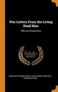 Cover: War Letters from the Living Dead Man - Franklin Classics