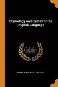 Abbildung von: Etymology and Syntax of the English Language - Franklin Classics