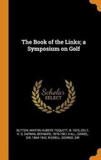 Enlarge image Cover: The Book of the Links; A Symposium on Golf - Franklin Classics