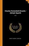 Cover: Charles Porterfield Krauth / Adolph Spaeth - Franklin Classics