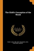Cover: The Child's Conception of the World - Franklin Classics