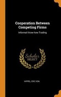 Cover: Cooperation Between Competing Firms - Franklin Classics