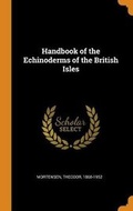 Cover: Handbook of the Echinoderms of the British Isles - Franklin Classics