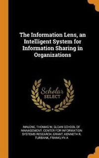 Enlarge image Cover: The Information Lens, an Intelligent System for Information Sharing in Organizations - Franklin Classics