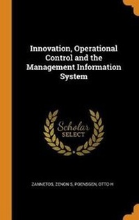 Enlarge image Cover: Innovation, Operational Control and the Management Information System - Franklin Classics