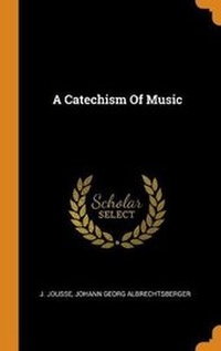 Enlarge image Cover: A Catechism Of Music - Franklin Classics