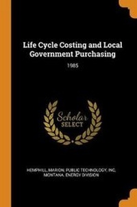 Enlarge image Cover: Life Cycle Costing and Local Government Purchasing - Franklin Classics