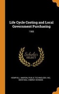 Cover: Life Cycle Costing and Local Government Purchasing - Franklin Classics