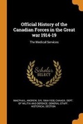 Cover: Official History of the Canadian Forces in the Great war 1914-19 - Franklin Classics