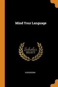 Cover: Mind Your Language - Franklin Classics