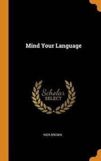 Enlarge image Cover: Mind Your Language - Franklin Classics
