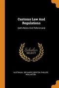 Cover: Customs Law And Regulations - Franklin Classics