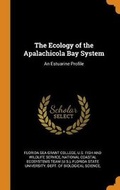 Cover: The Ecology of the Apalachicola Bay System - Franklin Classics